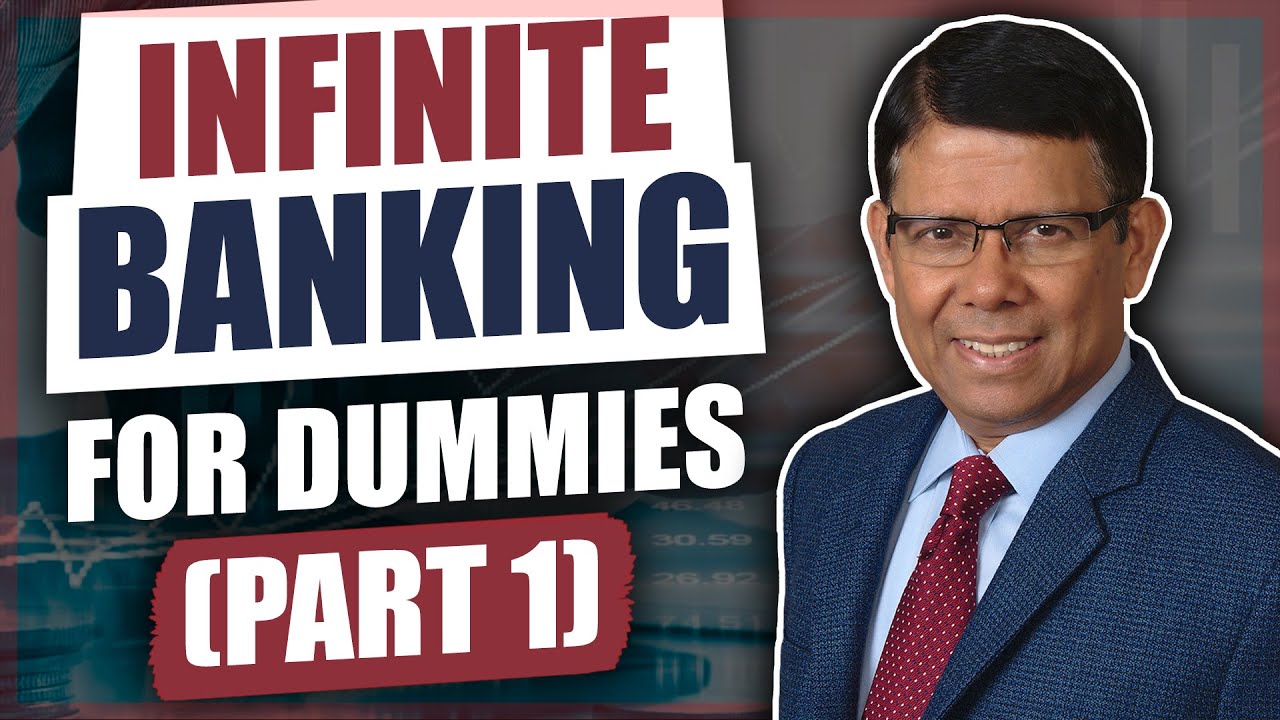 Infinite Banking for Dummies (Part 1)