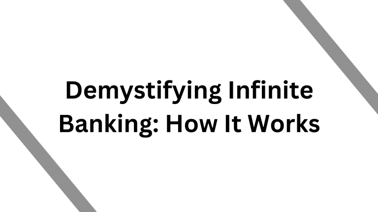 Infinite Banking How It Works